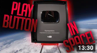 Ryan Taylor Sends Worlds First YouTube Play Button To Space